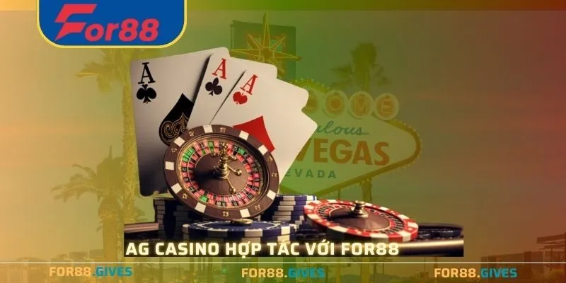 ag casino hợp tác với for88