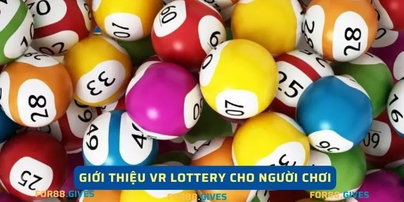 Giới thiệu VR Lottery cho người chơi 