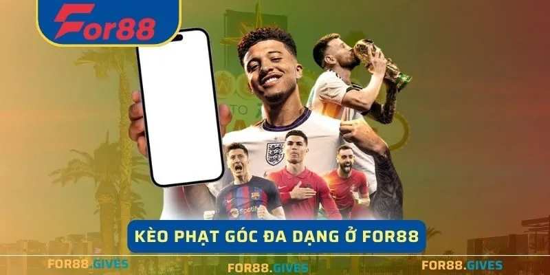 Kèo phạt góc đa dạng mang lại nhiều lựa chọn cho người chơi 